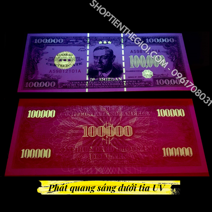 Tiền Lưu Niệm 100.000 USD Hình Tổng Thống Wilson Dạ Quang